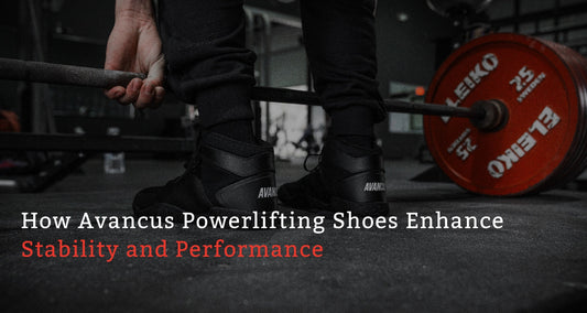 How Avancus Powerlifting Shoes Enhance Stability and Performance