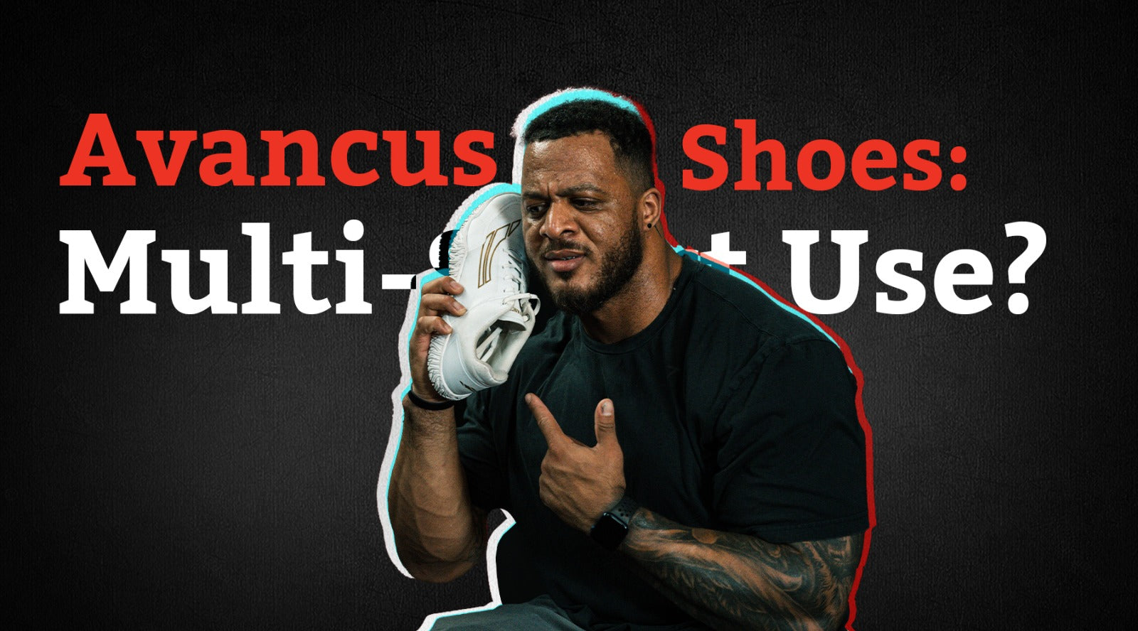 Can Avancus Powerlifting Shoes Be Used for Strongman and Boxing Workouts?