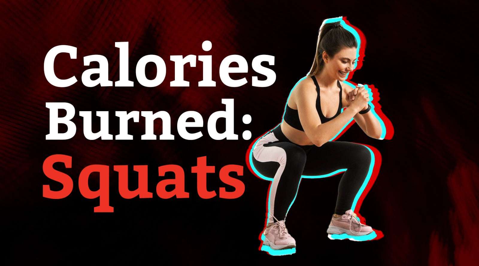 Squat Calories Burned: How Many Calories Do Squats Burn?