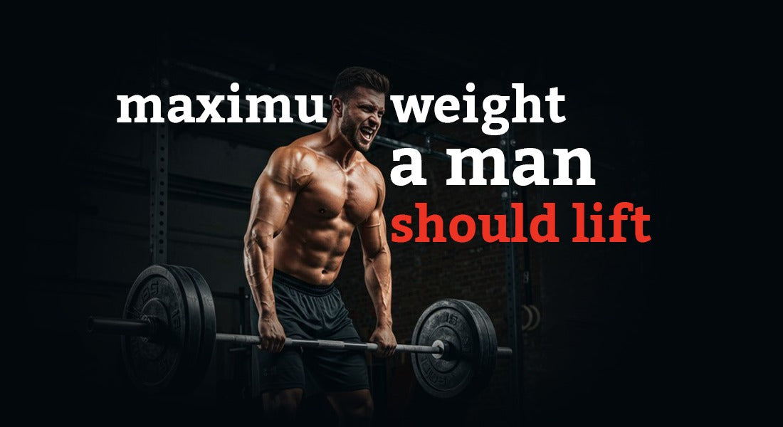 Maximum Weight a Man Should Lift: A Complete Strength Guide
