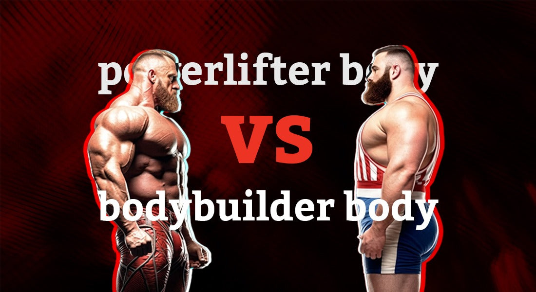 Powerlifter vs Bodybuilder: Powerlifting and Bodybuilding Differences Explained